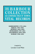 Barbour Collection of Connecticut Town Vital Records. Volume 2: Barkhamsted 1779-1854, Berlin 1785-1850, Bethany 1832-1853, Bethlehem 1787-1851, B - Paperback