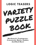 Logic Teasers Variety Puzzle Book: Agreement - Paperback
