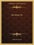 The Mystic Tie - Paperback