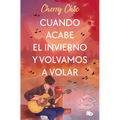Cuando Acabe El Invierno Y Volvamos a Volar / When Winter Ends and We Fly Again - Paperback