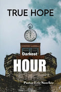 True Hope Darkest Hour - Paperback