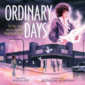 Ordinary Days: The Seeds, Sound, and City That Grew Prince Rogers Nelson - Hardcover