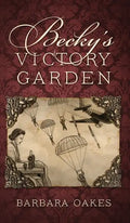 Becky's Victory Garden - Hardcover
