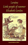 Loraine Little people of summer Elizabeth Gordon - Paperback