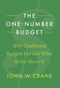 The One-Number Budget: Why Traditional Budgets Fail and What to Do About It - Hardcover