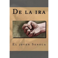De la ira - Paperback