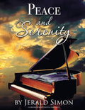 Peace and Serenity: 10 Peaceful Original New Age Piano Solos - Paperback