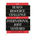 The Human Resource Challenge of International Joint Ventures - Hardcover