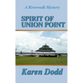 Spirit of Union Point - Paperback
