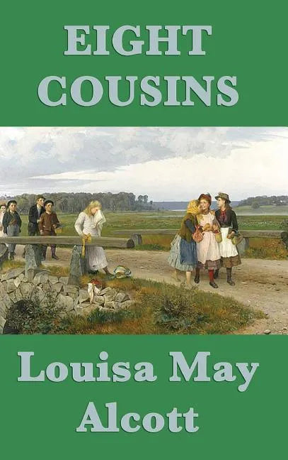 Eight Cousins - Hardcover