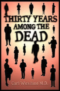 Thirty Years Among the Dead - Paperback