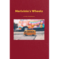 Merlvinia's Wheels - Paperback