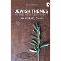 Jewish Themes In The New Testament: Yam Yisrael Chai! - Paperback