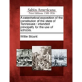 A Catechetical Exposition of the Constitution of the State of Tennessee: Intended Principally for the Use of Schools. - Paperback