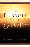 In Pursuit of His Glory - Paperback
