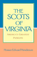 The Scots of Virginia: America's Greatest Patriots - Paperback