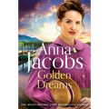 Golden Dreams: Book 2 in the Gripping New Jubilee Lake Series from Beloved Author Anna Jacobs - Hardcover