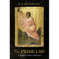 The Prime Law: A Sinner's Guide to Democracy - Paperback