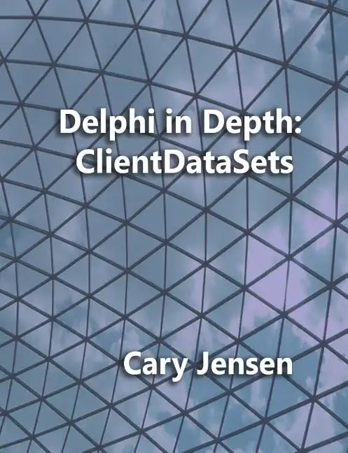 Delphi in Depth: ClientDataSets - Paperback