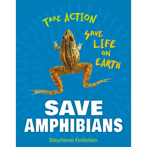 Save Amphibians - Paperback