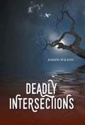Deadly Intersections - Hardcover