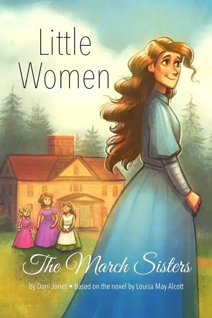 Little Women: The March Sisters - Paperback