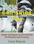 Golf Swing Tips (Large Print): Simple Techniques to Drive the Ball for Distance and Accuracy - Paperback
