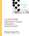 Leading Instructional Rounds in Education: A Facilitator's Guide - Paperback