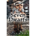 The Seven Dwarfs: An Erotic Fairytale: Adult Fairy Tales ( Fantasy Erotica ) - Paperback