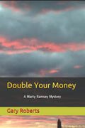 Double Your Money: A Marty Ramsey Mystery - Paperback
