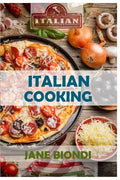 Italian Cooking: Healthy Pasta Salads, Healthy Pasta Recipes, Cookies Cookbook, Cupcake Recipes, Italian Cookbook, Mediterranean Cookbo - Paperback