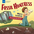 Fossil Huntress: Mary Leakey, Paleontologist - Hardcover