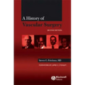 A History of Vascular Surgery - Hardcover
