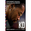 Kd: Kevin Durant's Relentless Pursuit to Be the Greatest - Paperback