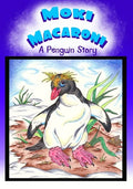 Moki Macaroni A Penguin Story: A Children's Picture Book Adventure with Chapters for Young Early Readers Grade 2+ Ages 7+ - Paperback