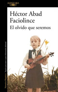 El Olvido Que Seremos / Memories of My Father - Paperback