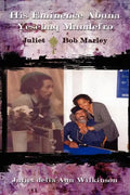 His Eminence Abuna Yesehaq Mandefro: Juliet -- Bob Marley - Paperback