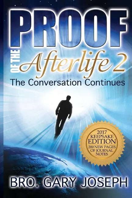 Proof of the Afterlife 2: The Conversation Continues - Paperback