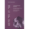 Smart City Cyber Resilience: Your Perception Matters - Paperback