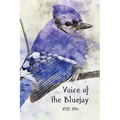 Voice of the Bluejay - Paperback