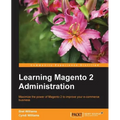 Learning Magento 2 Administration - Paperback