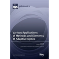 Various Applications of Methods and Elements of Adaptive Optics - Hardcover