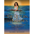 The Return of the Horsemen: Spark Gap, Submarines and Mexican Cave Fish - Paperback