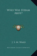 Who Was Hiram Abiff? - Hardcover