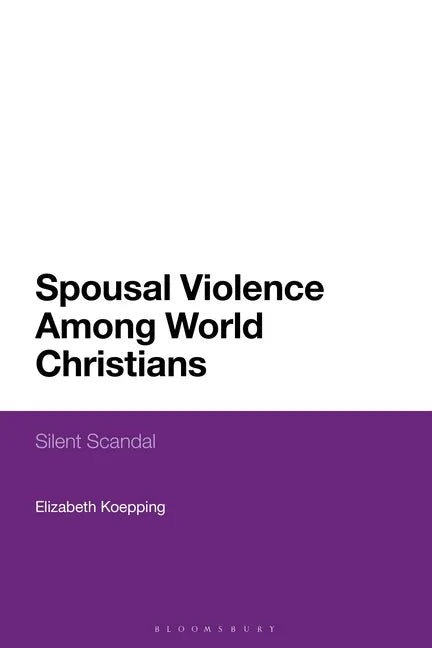 Spousal Violence Among World Christians: Silent Scandal - Paperback
