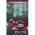 Take My Dare: A Stark International Novella - Paperback