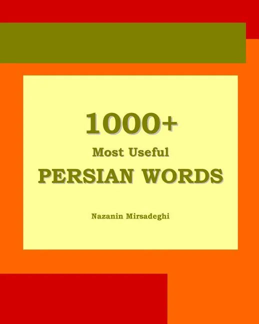 1000+ Most Useful Persian Words (Farsi-English Bi-lingual Edition) - Paperback
