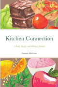Kitchen Connection: A Food, Recipe, and Mindset Journal - Paperback