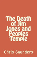 The Death of Jim Jones and Peoples Temple - Paperback