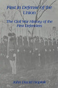 First in Defense of the Union: The Civil War History of the First Defenders - Paperback